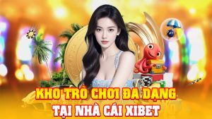 Kho Trò Chơi Đa Dạng Tại Nhà Cái XIBET