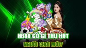 HB88 Có Gì Thu Hút Người Chơi Mới?